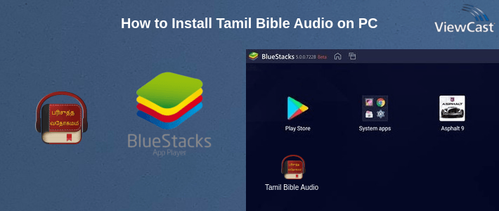 How to Install Tamil Bible Audio on PC