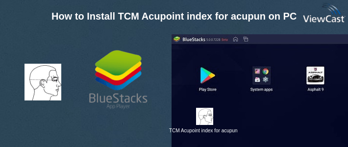 How to Install TCM Acupoint index for acupuncture on PC How to Install TCM Acupoint index for acupuncture on PC