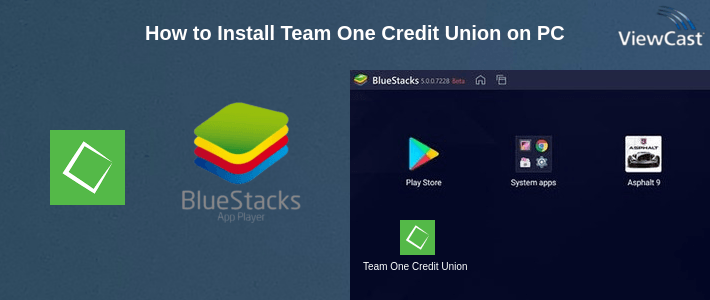 How to Install Team One Credit Union on PC How to Install Team One Credit Union on PC