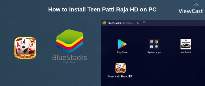 How to Install Teen Patti Raja HD on PC