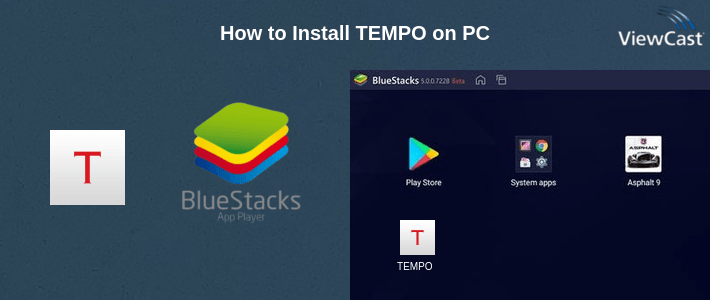 How to Install TEMPO on PC