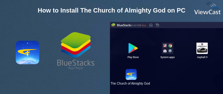 How to Install The Church of Almighty God on PC