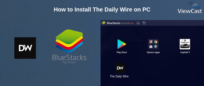 How to Install The Daily Wire on PC