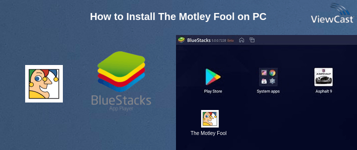 How to Install The Motley Fool on PC How to Install The Motley Fool on PC