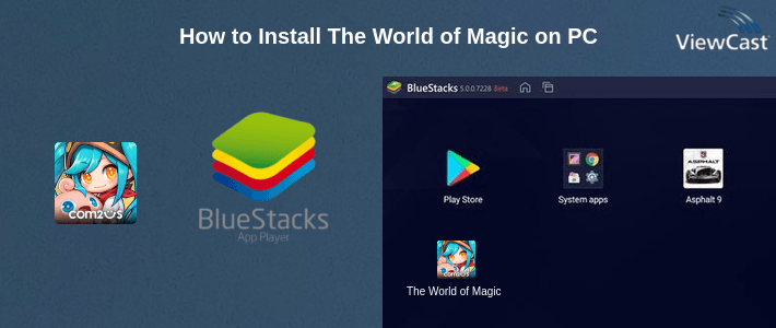How to Install The World of Magic on PC