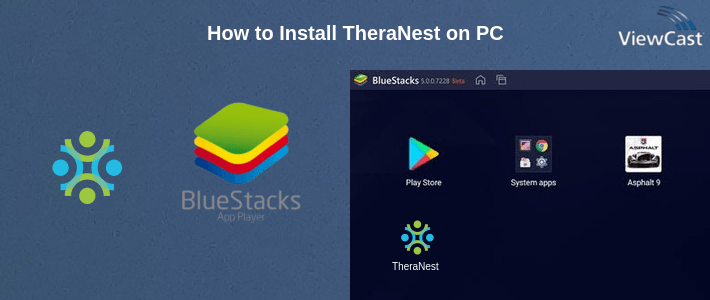 How to Install TheraNest on PC