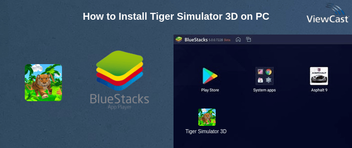 How to Install Tiger Simulator 3D on PC How to Install Tiger Simulator 3D on PC