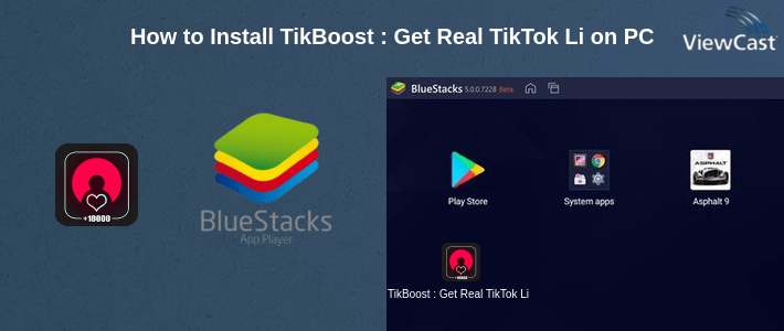 How to Install TikBoost : Get Real TikTok Likes, Fans & Followers on PC