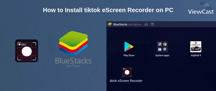 How to Install tiktok eScreen Recorder on PC