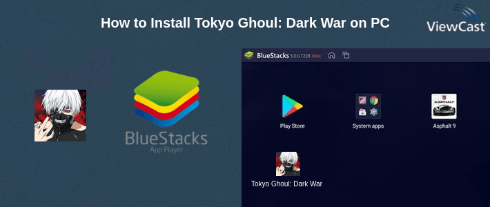 How to Install Tokyo Ghoul: Dark War on PC