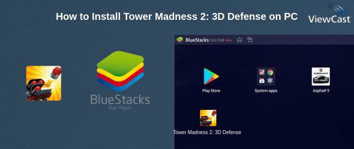 How to Install Tower Madness 2: 3D Defense on PC