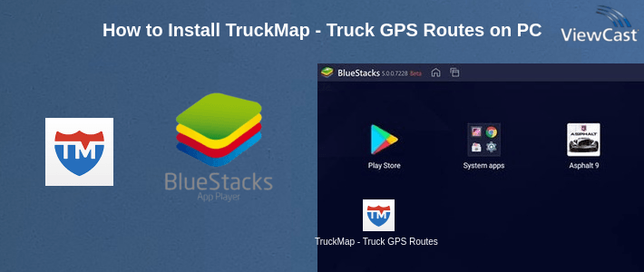 How to Install TruckMap - Truck GPS Routes on PC