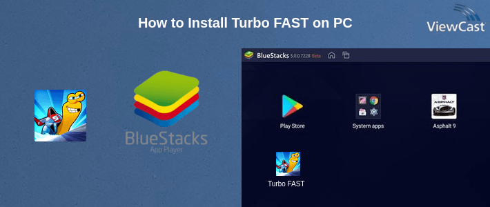 How to Install Turbo FAST on PC