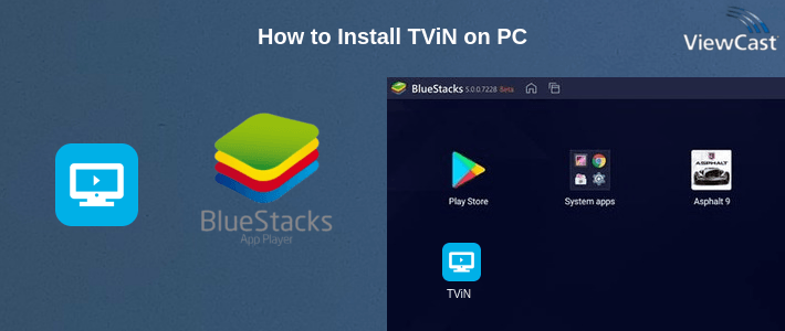 How to Install TViN on PC