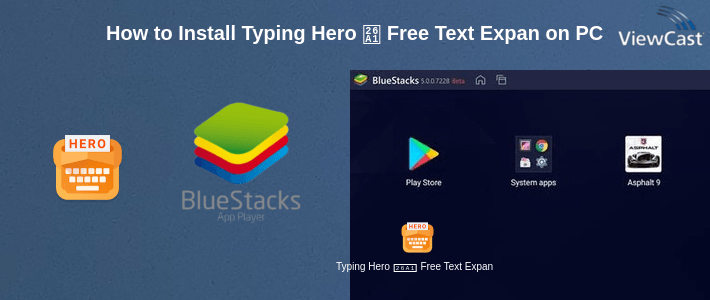 How to Install Typing Hero ⚡ Free Text Expander on PC