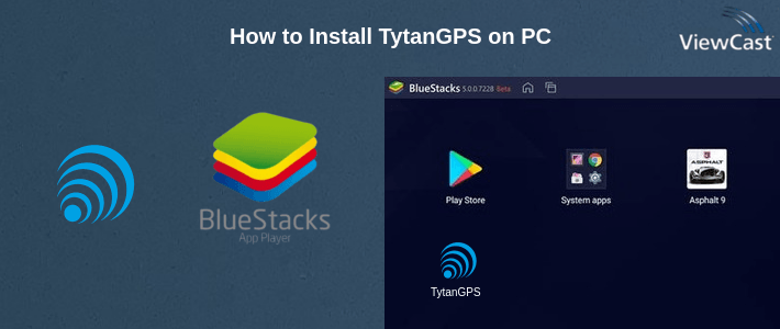 How to Install TytanGPS on PC