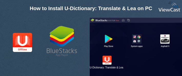 How to Install U-Dictionary: Translate & Learn English on PC
