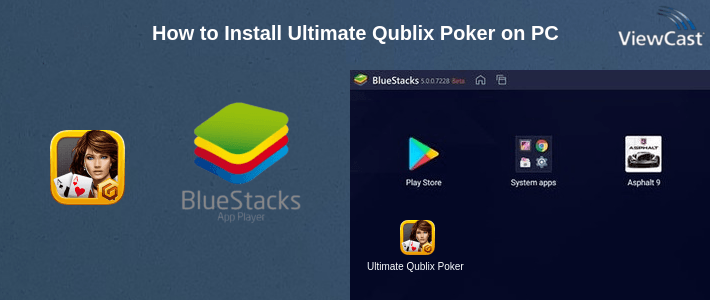 How to Install Ultimate Qublix Poker on PC