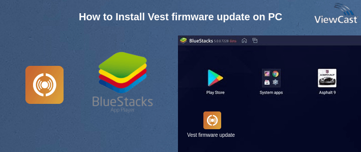 How to Install Vest firmware update on PC