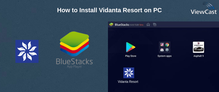 How to Install Vidanta Resort on PC