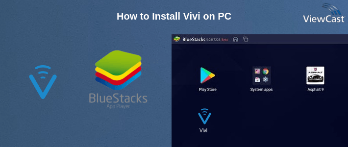 How to Install Vivi on PC
