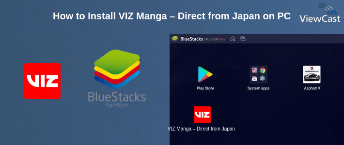 How to Install VIZ Manga – Direct from Japan on PC