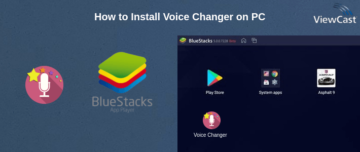 How to Install Voice Changer on PC