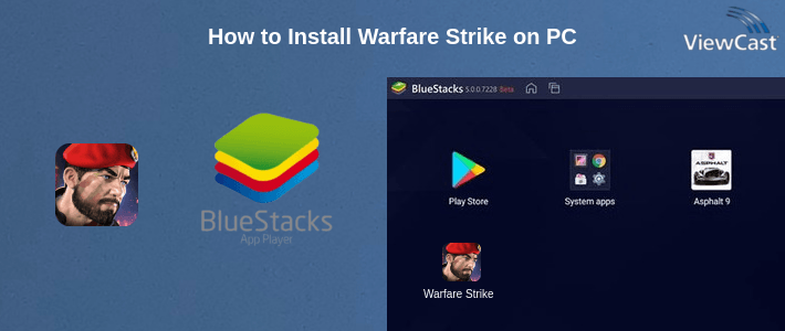 How to Install Warfare Strike on PC