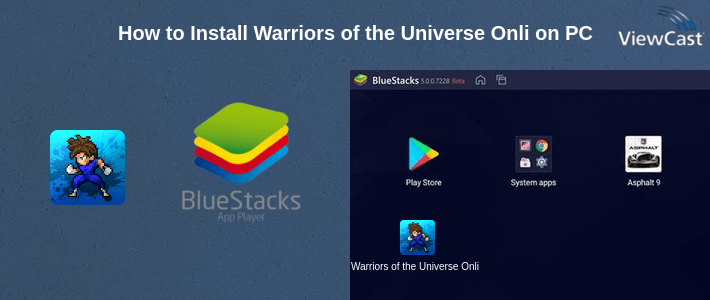 How to Install Warriors of the Universe Online on PC