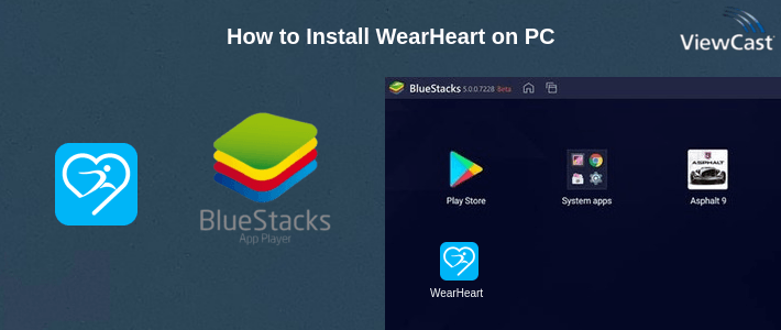 How to Install WearHeart on PC