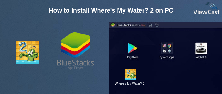 How to Install Where's My Water? 2 on PC How to Install Where's My Water? 2 on PC