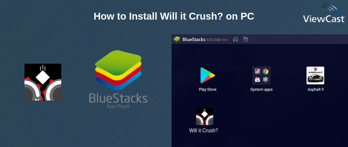 How to Install Will it Crush? on PC How to Install Will it Crush? on PC