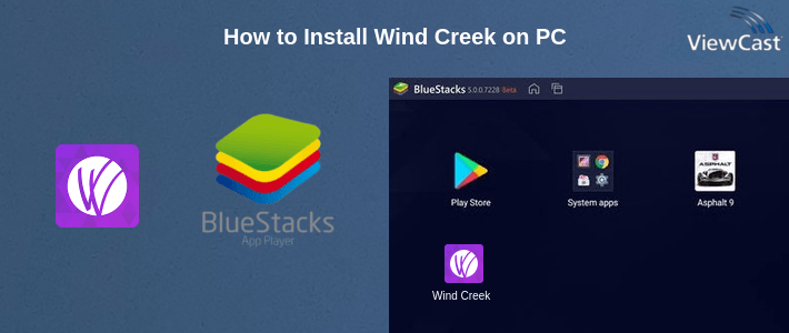 How to Install Wind Creek on PC