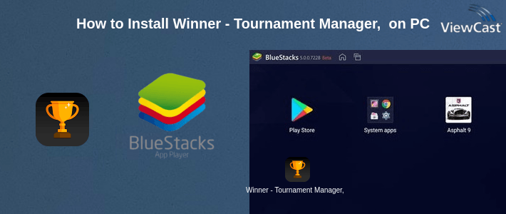 How to Install Winner - Tournament Manager, Bracket Maker, FIFA on PC
