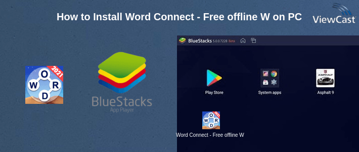 How to Install Word Connect - Free offline Word Game 2021 on PC