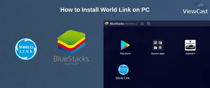 How to Install World Link on PC