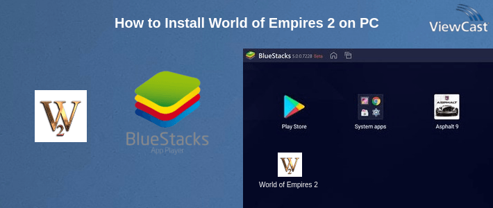 How to Install World of Empires 2 on PC