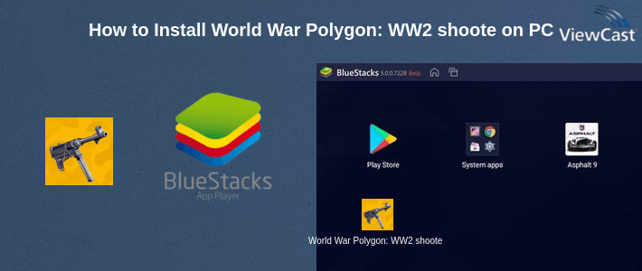 How to Install World War Polygon: WW2 shooter on PC
