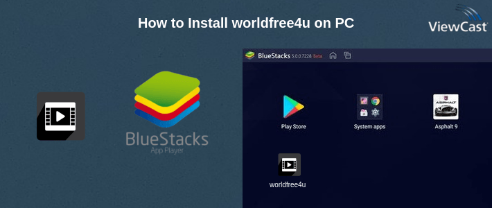 How to Install worldfree4u on PC