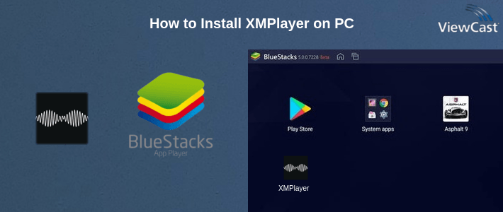 How to Install XMPlayer on PC