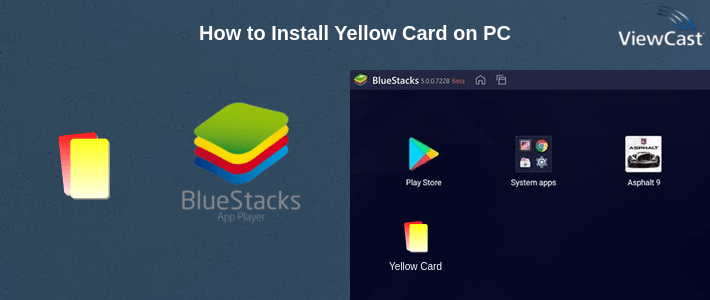 How to Install Yellow Card on PC