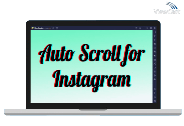 Run Auto Scroll for Instagram on PC