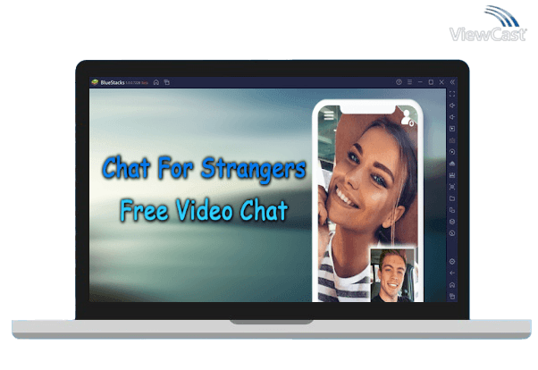 Run Chat For Strangers - Free Video Chat on PC Run Chat For Strangers - Free Video Chat on PC