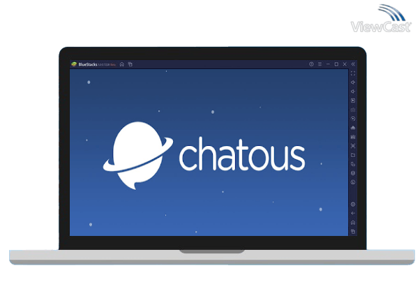 Run Chatous on PC Run Chatous on PC