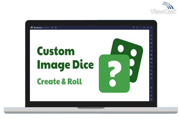 Run Custom Image Dice on PC