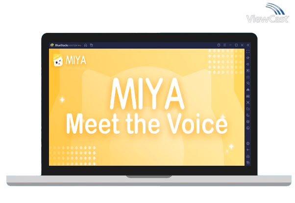 Run MIYA - Meet Good Voices on PC