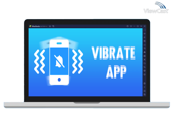 Run Vibrate App on PC